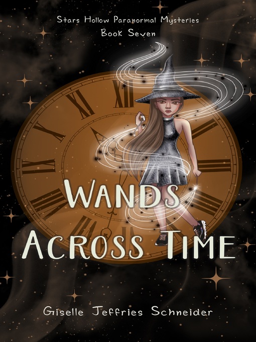 Title details for Wands Across Time by Giselle Jeffries Schneider - Available